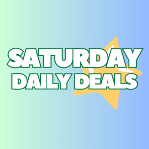 Saturday Daily Deals